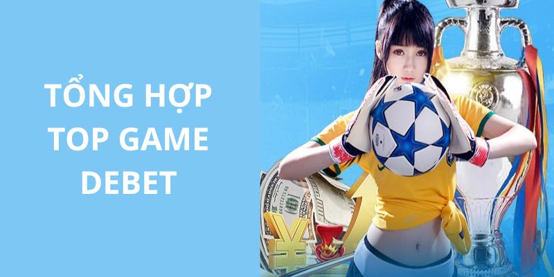 TOP các sản phẩm được yêu thích nhất tại nhà cái uy tín