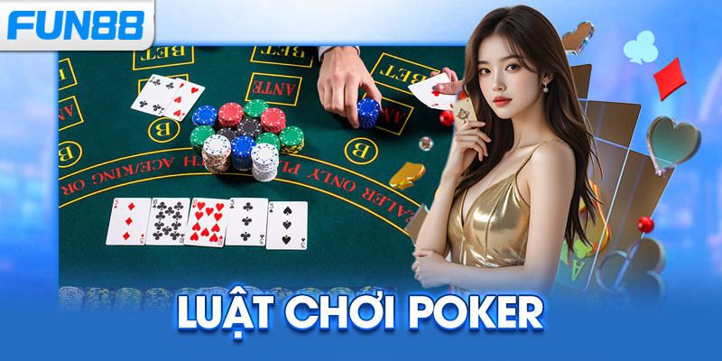 Luật Chơi Poker